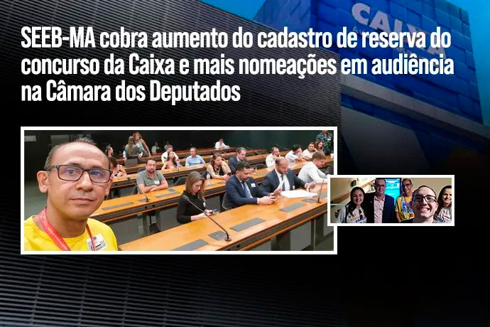 SEEB-MA cobra aumento do CR do concurso da Caixa